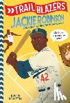 Kurtis Scaletta - Trailblazers: Jackie Robinson