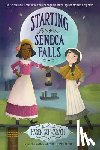 Schwabach, Karen - Starting from Seneca Falls
