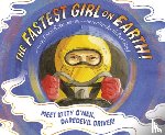 Robbins, Dean, Baddeley, Elizabeth - The Fastest Girl on Earth!