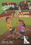 Kelly, David A. - Ballpark Mysteries #18: The Atlanta Alibi