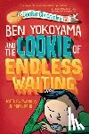 Swanson, Matthew, Behr, Robbi - Ben Yokoyama and the Cookie of Endless Waiting