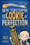 Swanson, Matthew, Behr, Robbi - Ben Yokoyama and the Cookie of Perfection