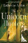 Arden, Katherine - The Unicorn Hunters