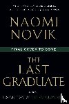 Novik, Naomi - The Last Graduate