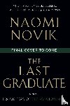 Novik, Naomi - Last Graduate