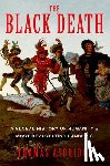 Asbridge, Thomas - The Black Death: A Global History of Humanity's Most Devastating Pandemic