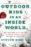 Rinella, Steven - Outdoor Kids in an Inside World