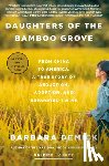 Demick, Barbara - Daughters of the Bamboo Grove: From China to America, a True Story of Abduction, Adoption, and Separated Twins