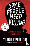 Evangelista, Patricia - Some People Need Killing