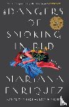 Enriquez, Mariana - Dangers of Smoking in Bed