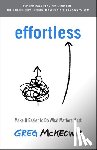 McKeown, Greg - Effortless