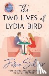 Silver, Josie - Two Lives of Lydia Bird