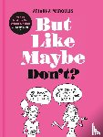 Margulis, Arianna - But Like Maybe Don't?