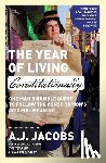 Jacobs, A.J. - The Year of Living Constitutionally