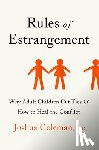 Joshua Coleman, PhD - Rules of Estrangement