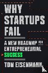 Eisenmann, Tom - Why Startups Fail