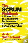 Sutherland, J.J. - Scrum Fieldbook