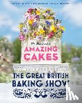 The Baking Show Team - The Great British Baking Show: The Big Book of Amazing Cakes