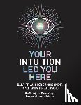 Naranjo, Alex, Vargas, Marlene - Your Intuition Led You Here