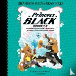 Hale, Shannon - Princess in Black, Books 7-8