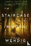 Wendig, Chuck - The Staircase in the Woods