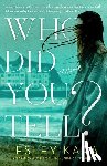 Kara, Lesley - Who Did You Tell?