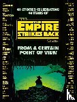 Dickinson, Seth, Green, Hank - From a Certain Point of View: The Empire Strikes Back (Star Wars)