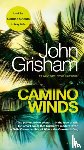 Grisham, John - Grisham, J: Camino Winds