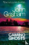 Grisham, John - Camino Ghosts