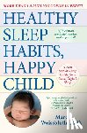 Marc Weissbluth, M.D. - Healthy Sleep Habits, Happy Child, 5th Edition