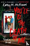 McManus, Karen M. - You'll Be the Death of Me