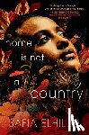 Elhillo, Safia - Home Is Not a Country
