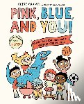 Gravel, Elise, Blais, Mykaell - Pink, Blue, and You!