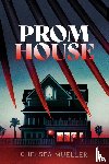 Mueller, Chelsea - Prom House