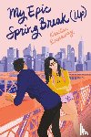 Rockaway, Kristin, Amini, Allison - My Epic Spring Break (Up)