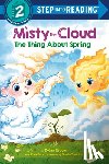 Dreyer, Dylan, Butcher, Rosie - Misty the Cloud: The Thing About Spring