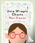 Larsen, Reif, Gibson, Ben - Uma Wimple Charts Her House