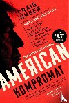 Unger, Craig - American Kompromat