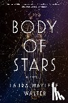 Walter, Laura Maylene - Body of Stars