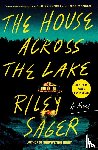 Sager, Riley - Sager, R: House Across the Lake