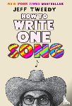 Tweedy, Jeff - How To Write One Song