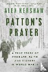 Kershaw, Alex - Patton's Prayer