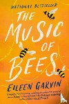 Garvin, Eileen - The Music of Bees