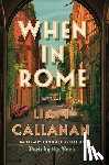 Callanan, Liam - When in Rome