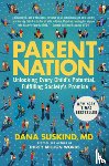 Suskind, Dana, Denworth, Lydia - Parent Nation