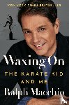 Macchio, Ralph - Waxing On