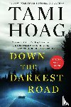 Hoag, Tami - Down the Darkest Road
