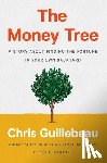 Guillebeau, Chris - The Money Tree