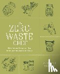 Bonneau, Anne-Marie - The Zero-Waste Chef
