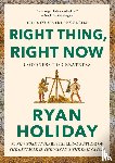 Holiday, Ryan - Right Thing. Right Now